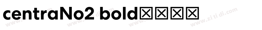 centraNo2 bold字体转换